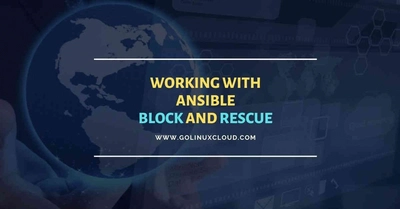 Ansible Block and Rescue Advanced Guide: Thank Me Later