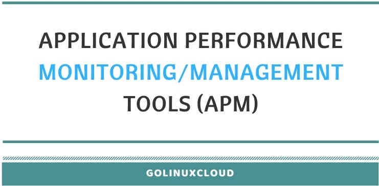 application performance management and monitoring tools