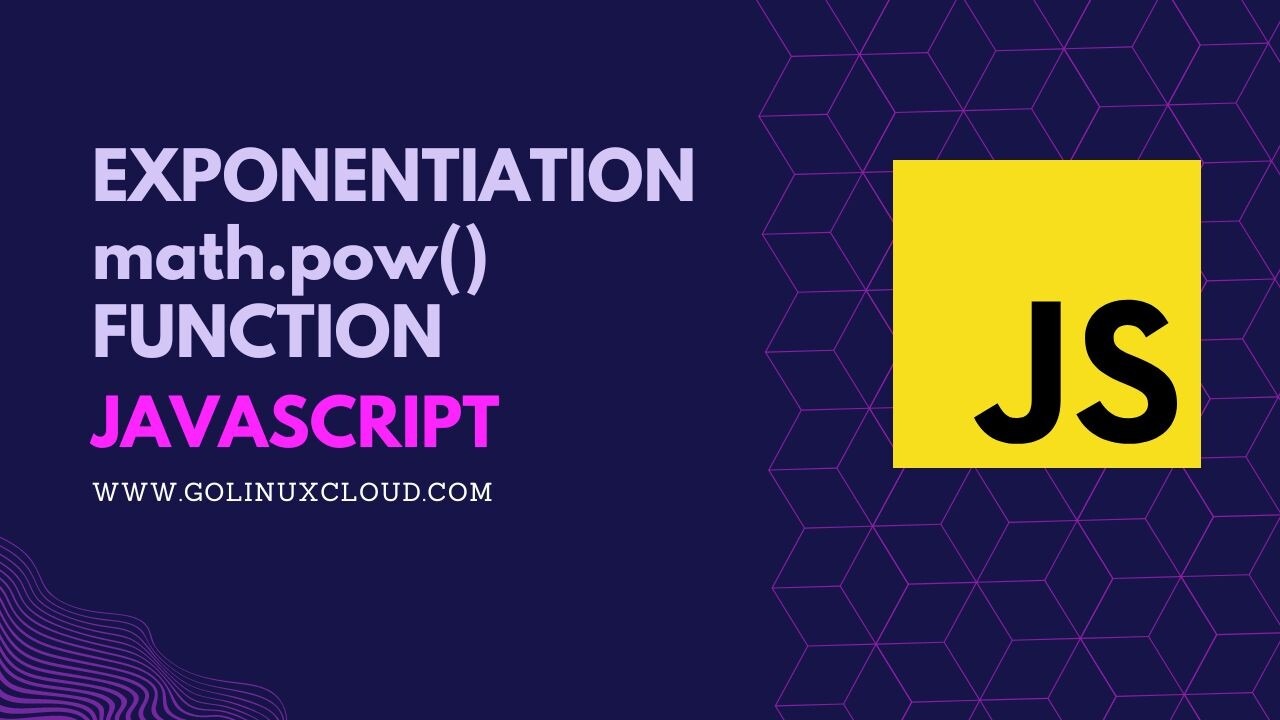Exponentiation (**) Examples in JavaScript [Tutorial]