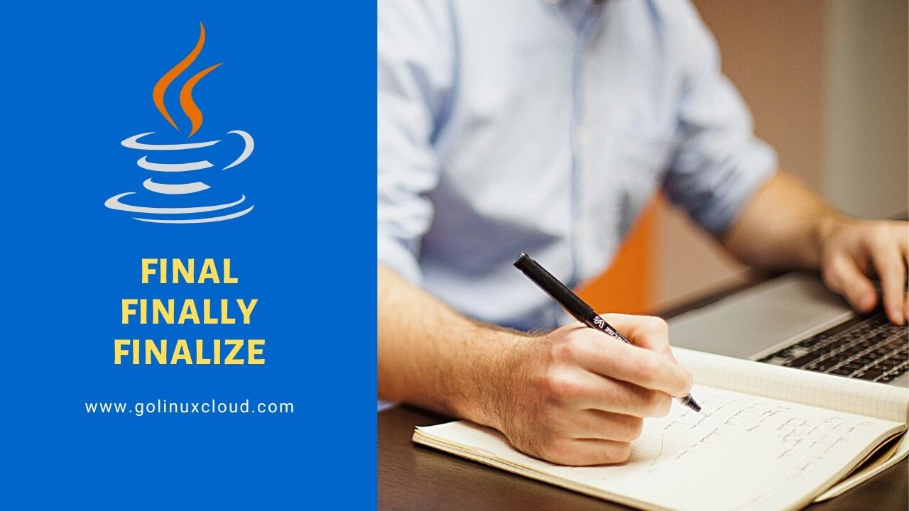 Difference between final, finally and finalize in Java [SOLVED]