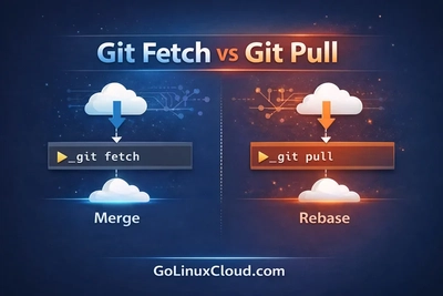 Git Fetch vs Git Pull Explained (Key Differences + When to Use Each)