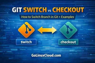 Git Switch vs Checkout Explained (How to Switch Branch in Git)
