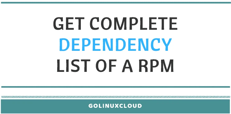 How to get complete dependencies list of rpm