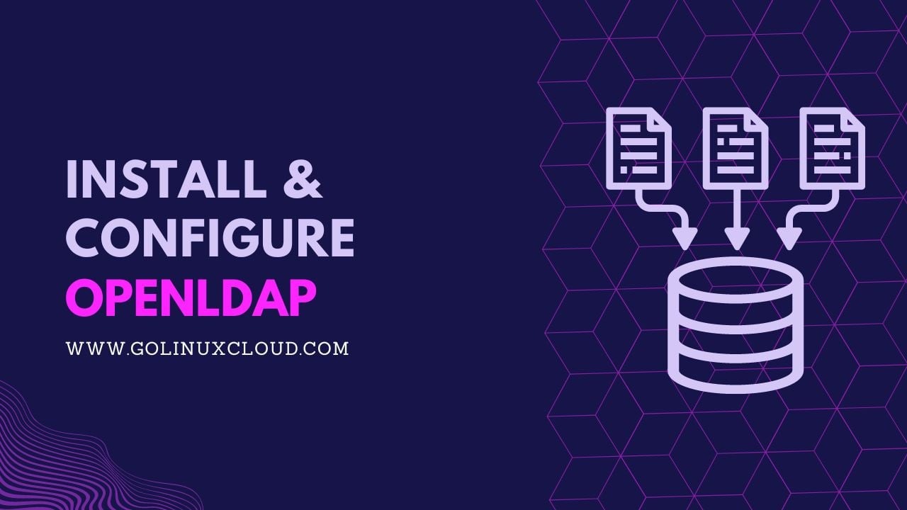 Install and Configure OpenLDAP on Ubuntu [Step-By-Step]