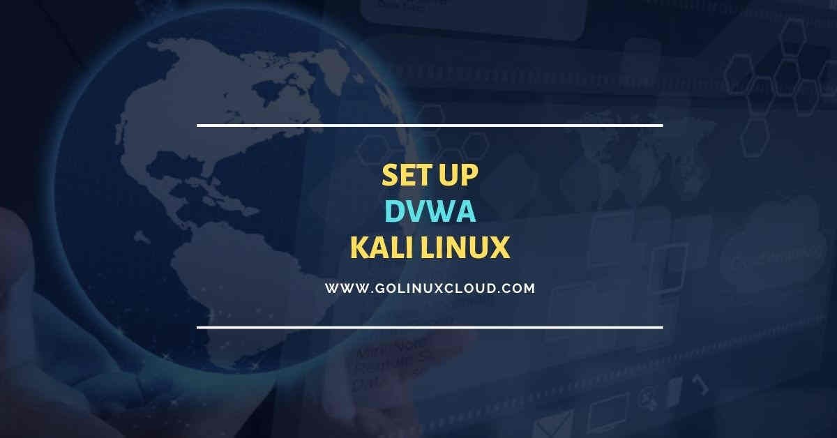 Install DVWA on Kali Linux (Step-by-Step)