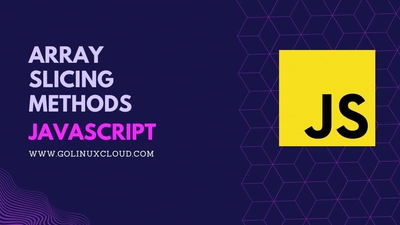 JavaScript array slice: slicing, negative indexes, slice vs splice, TypedArray
