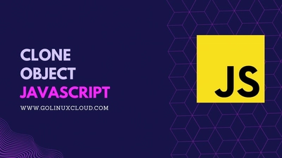 JavaScript clone object (shallow spread, structuredClone, JSON)