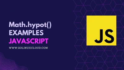 JavaScript Math.hypot(): Hypotenuse and Distance Examples