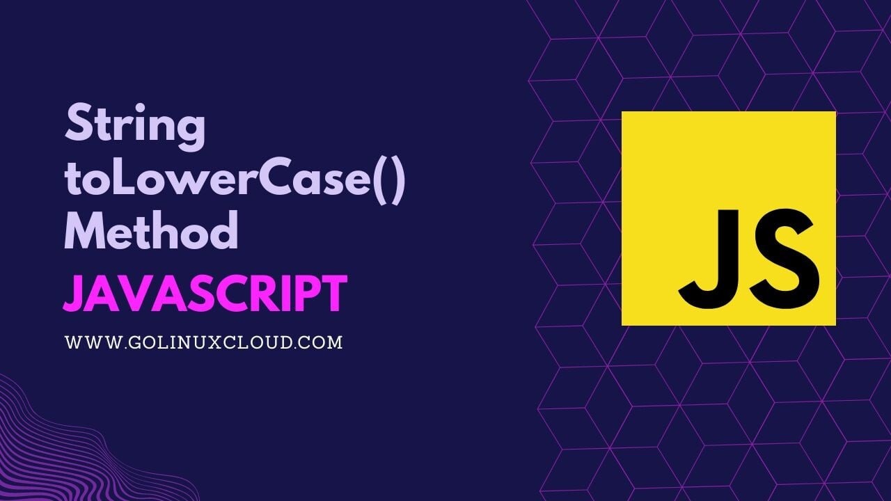 JavaScript toLowerCase() Examples