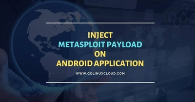 Embed Metasploit Payload on APK on Android File [Step-by-Step]