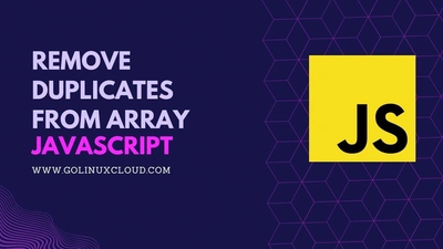 PROPERLY Remove Duplicates from Array in JS