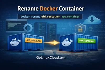 Rename Docker Container (3 Easy Methods with Examples & Best Practices)