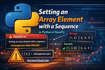 Fix "Setting an Array Element with a Sequence" in Python (NumPy ValueError Explained + Examples)