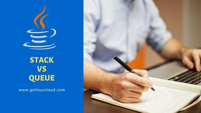 Stack Vs Queue Explained in Java [In-Depth Tutorial]