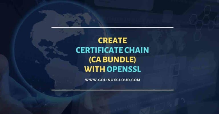 OpenSSL create certificate chain with Root & Intermediate CA