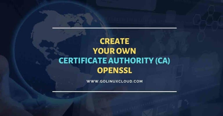 Create Certificate Authority and sign a certificate with Root CA