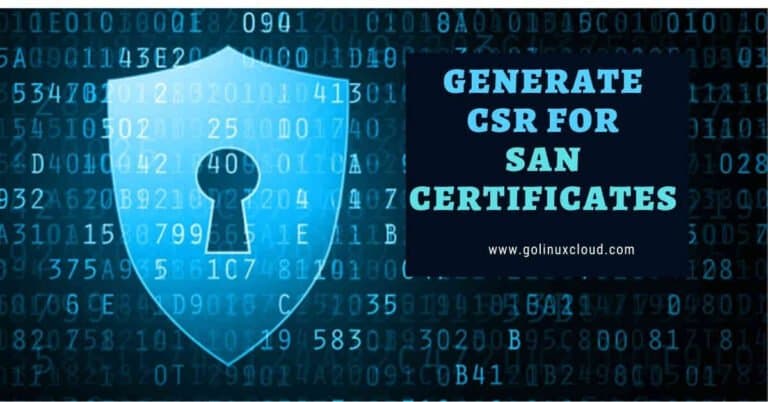 Steps to generate CSR for SAN certificate with openssl