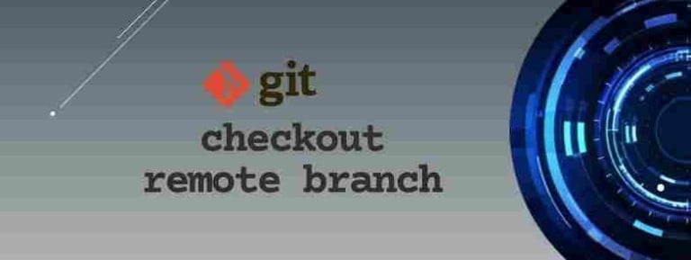 Git checkout remote branch PROPERLY [5 methods]