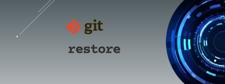 Let's decode "git restore" for you [Practical Examples]