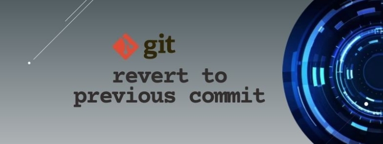 git revert to previous commit [Practical Examples]