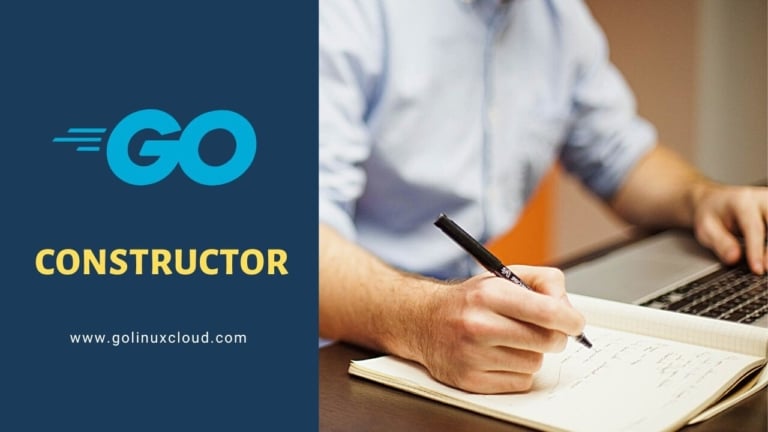 Golang Constructor Tutorial