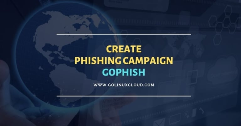 Create phishing campaign with Gophish [Step-by-Step]