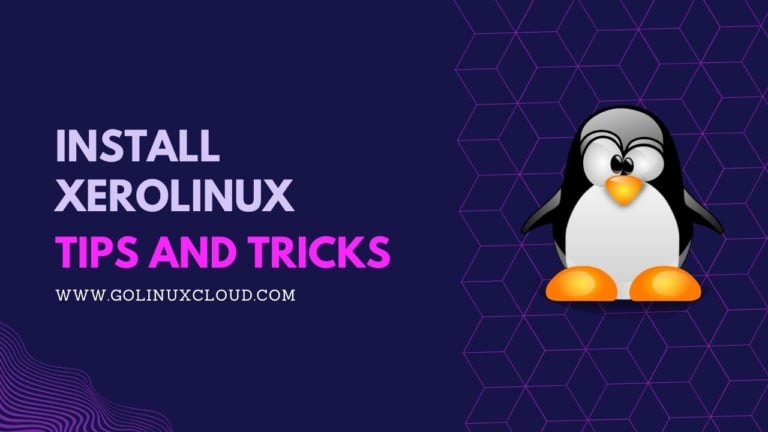 How to Install XeroLinux? [Step-by-Step]