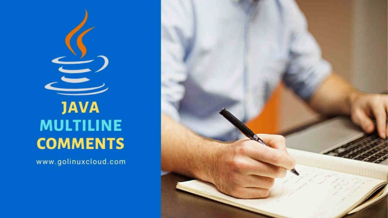 Java Multiline Comments [Methods & Examples]