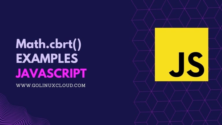 JavaScript Math.cbrt() Examples [In-Depth Tutorial]