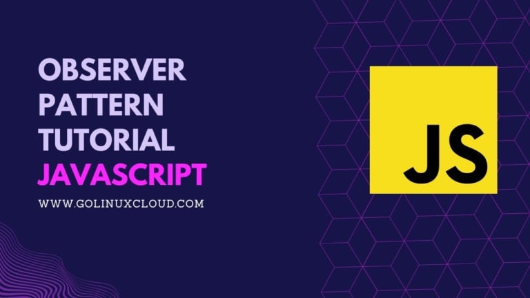 JavaScript Observer Pattern [In-Depth Tutorial]