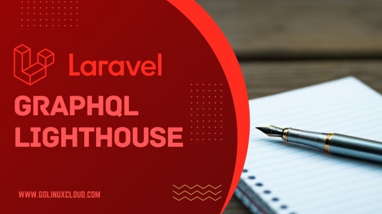 Build Robust GraphQL API with Laravel and Lighthouse