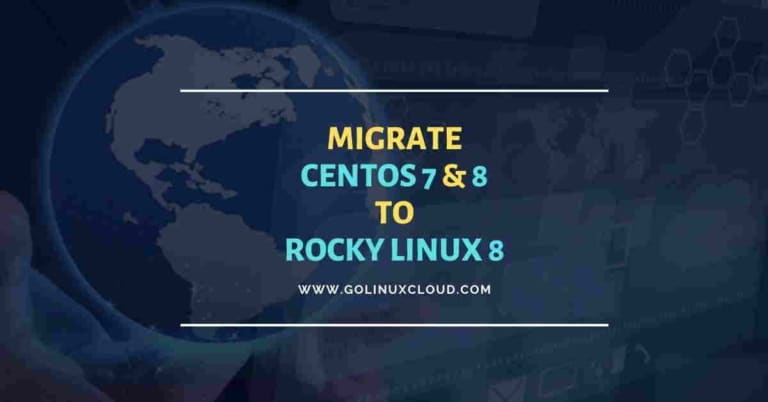 Migrate CentOS 7/8 to Rocky Linux 8 [100% Working]