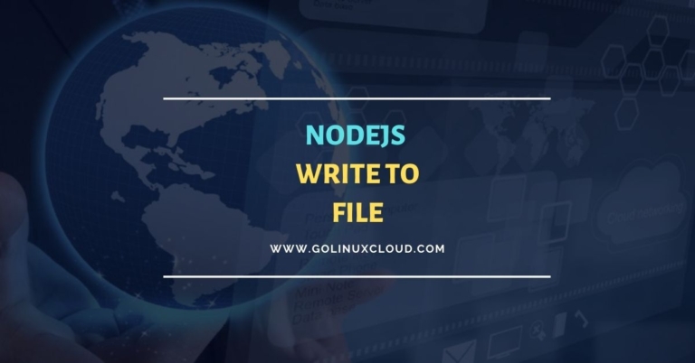 Nodejs write file simplified with 4 straight forward examples