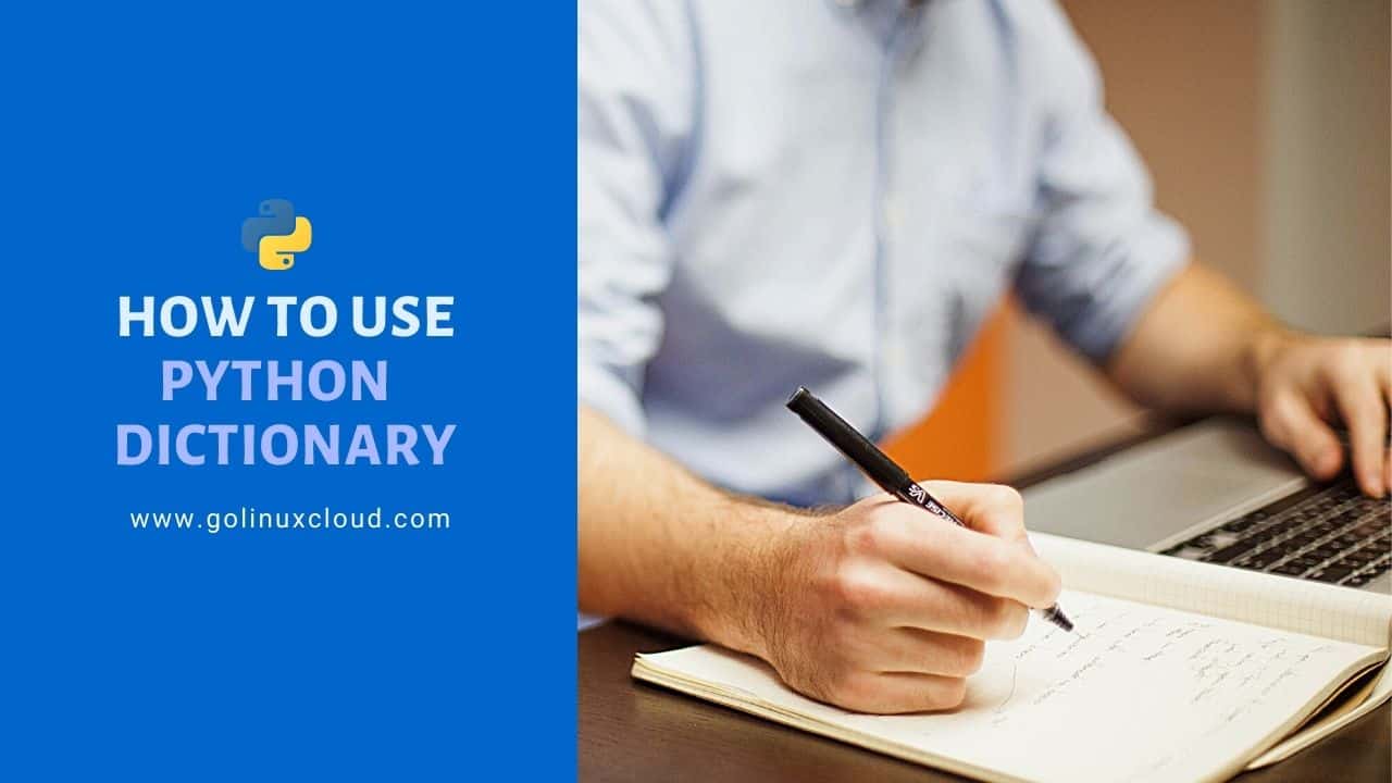 Python dictionary (15 easy examples with syntax) | GoLinuxCloud