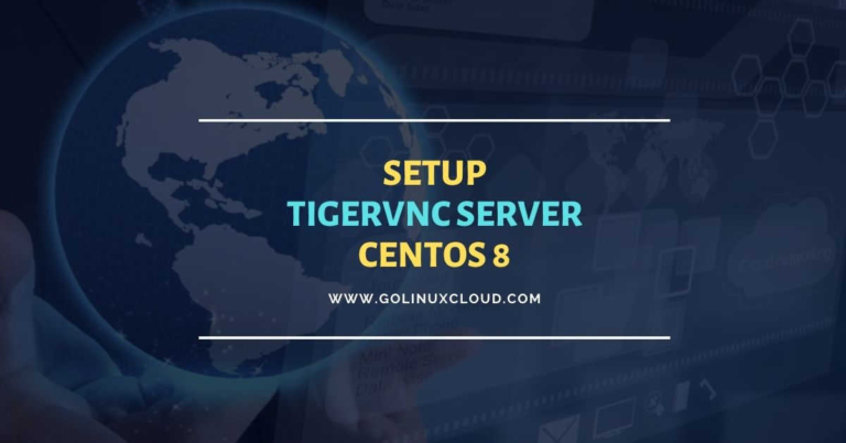 Tutorial: Setup VNC Server CentOS 8 [Step-by-Step]