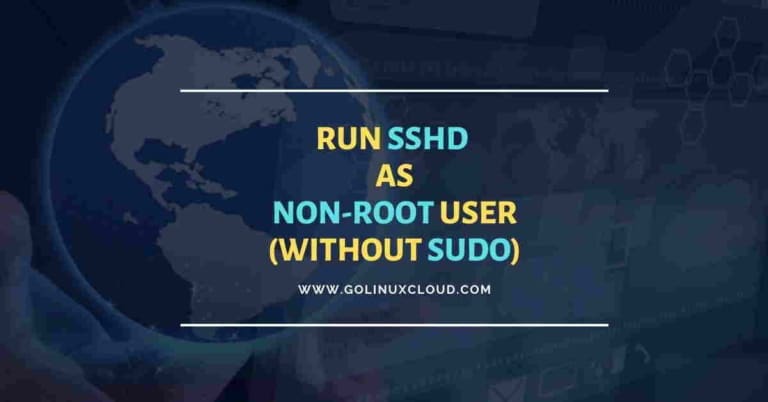 SOLVED: Run SSHD as non-root user in Linux