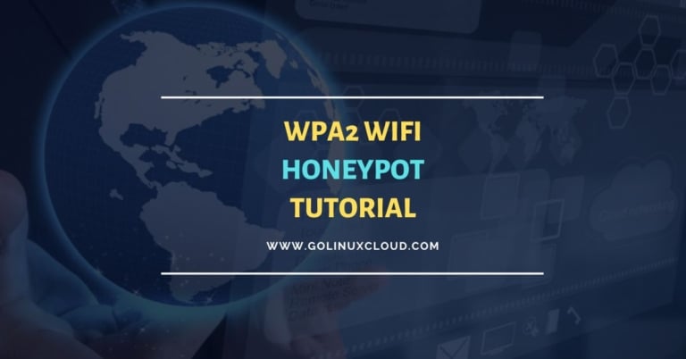 Using WPA2 WiFi Honeypot for Ethical Hacks [Step-by-Step]